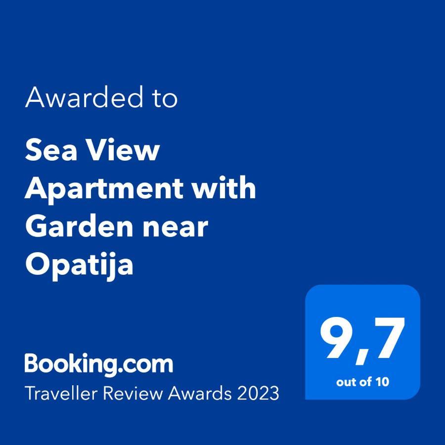 Sea View Apartment With Garden Near Opatija Veprinac Eksteriør billede